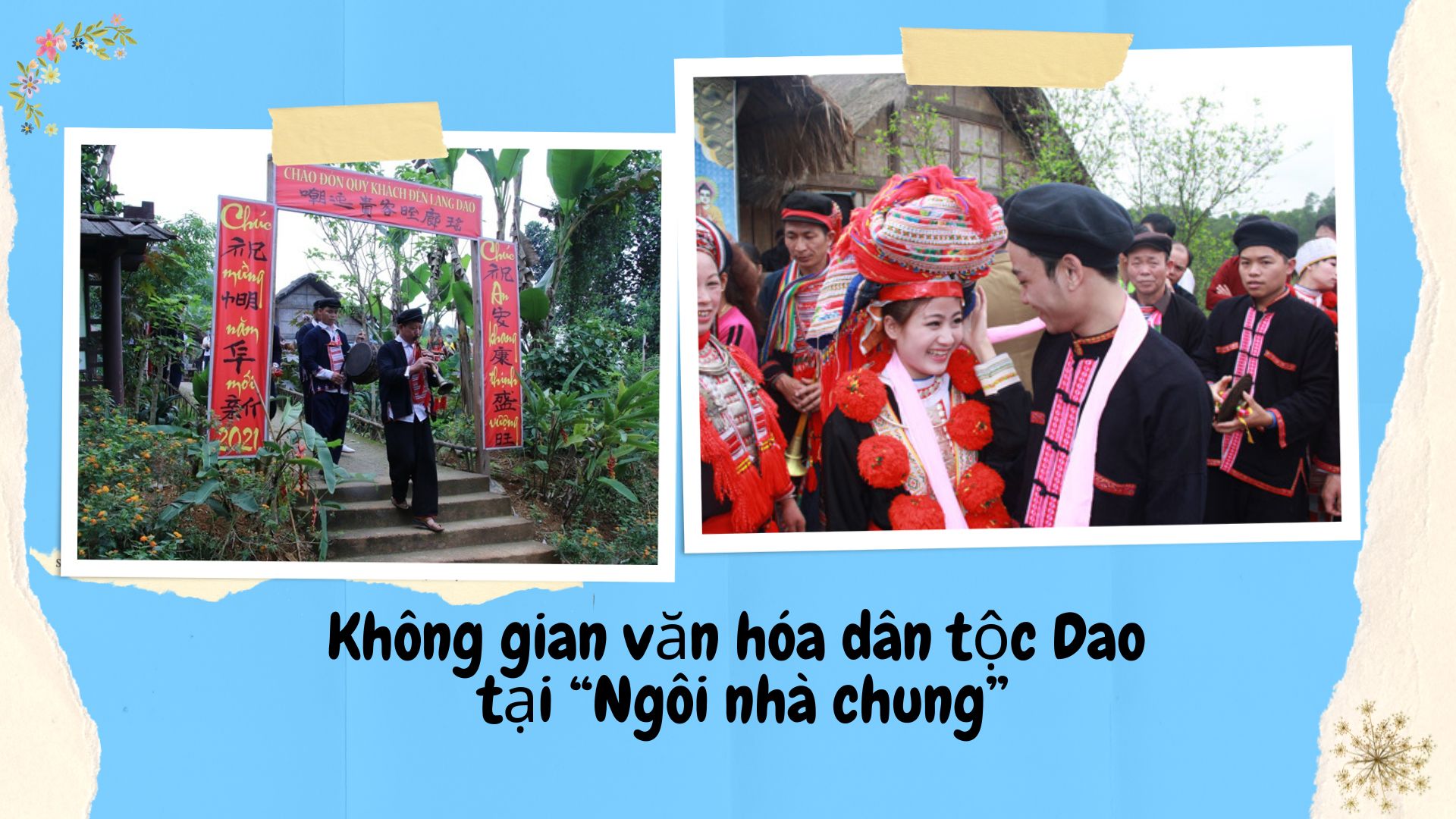  Không gian văn hóa dân tộc Dao tại “Ngôi nhà chung”